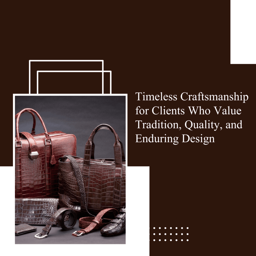 Timeless Craftsmanship for Clients Who Value Tradition, Quality, and ...